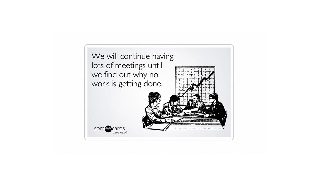 We’re far from target. I want a touchpoint every day